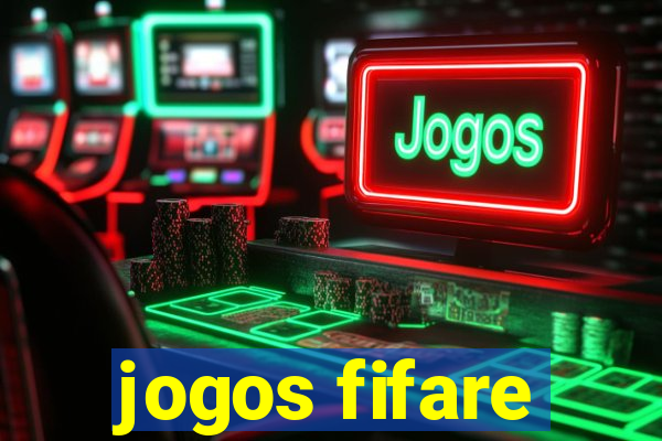 jogos fifare